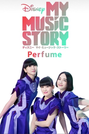 My Music Story: Perfume 2020 1080p web YTS