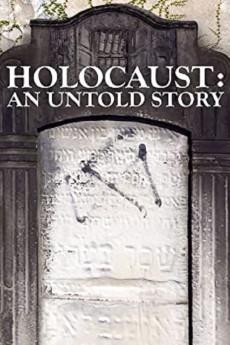 Holocaust: An Untold Story 2022 720p web YTS