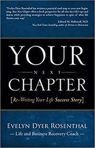 Your Next Chapter Re Writing Your Life Success Story EPUB