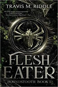 Flesh Eater by Travis M Riddle EPUB