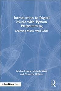 Introduction to Digital Music with Python Programming BookRAR
