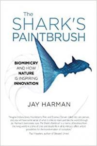 The Shark s Paintbrush Biomimicry and How Nature is Inspiring Innovation by Jay Harman EPUB