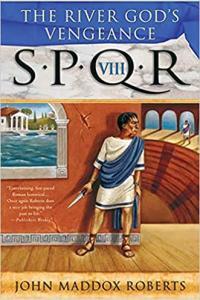 The River God s Vengeance by John Maddox Roberts EPUB