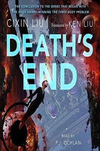 Death s End The Three Body Problem Book 3 Cixin Liu 2016 Sci Fi Audiobook miok