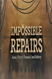 Impossible Repairs Series 1 Part 4 Panama Canal Railway 1080p HDTV x264 AAC MVGroup org mp4
