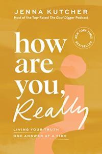 How Are You Really Living Your Truth One Answer at a Time by Jenna Kutcher EPUB