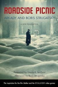 Roadside Picnic Arkady Strugatsky Boris Strugatsky