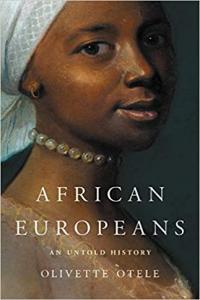 African Europeans An Untold History by Olivette Otele EPUB