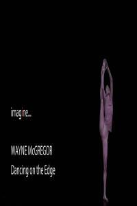 BBC Imagine 2022 Wayne McGregor Dancing on the Edge 1080p HDTV x265 AAC MVGroup org mkv
