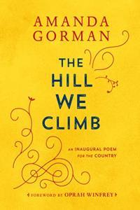 The Hill We Climb An Inaugural Poem for the Country by Amanda Gorman EPUB