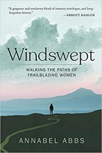 Windswept Walking the Paths of Trailblazing Women by Annabel Abbs EPUB