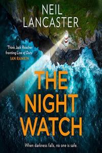 The Night Watch by Neil Lancaster EPUB