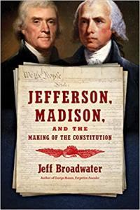 Jefferson Madison and the Making of the Constitution FreeCourseWeb