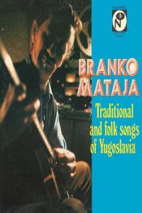 Branko Mataja Traditional And Folk Songs Of Yugoslavia 2022 24Bit 96kHz FLAC PMEDIA