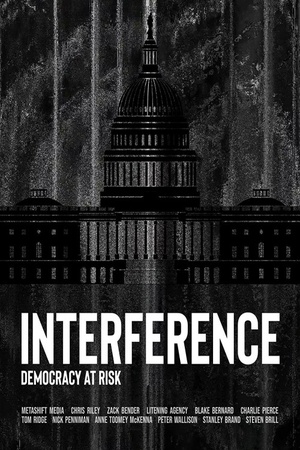 Interference: Democracy at Risk 2020 1080p web YTS