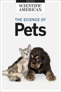 Our Furry Friends The Science of Pets by Scientific American Editors EPUB
