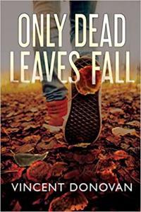 Only Dead Leaves Fall by Vincent Donovan EPUB
