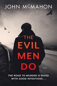 The Evil Men Do by John McMahon EPUB