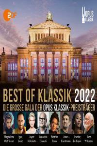 Best Of Klassik 2022 Die Grosse Gala Der Opus Klassik Preisträger 41 Superb Performances