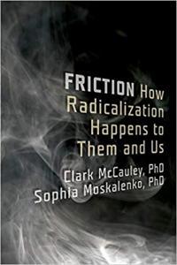 Friction How Radicalization Happens to Them and Us by Sophia Moskalenko EPUB