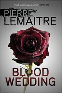 Blood Wedding by Pierre Lemaitre EPUB