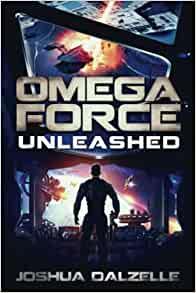 Omega Force Unleashed by Joshua Dalzelle EPUB