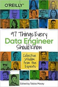 97 Things Every Data Engineer Should Know by Tobias Macey EPUB