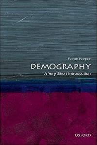 Demography A Very Short Introduction by Sarah Harper EPUB