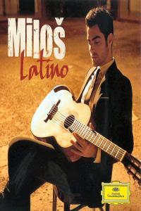 Latino Milos Karadaglic Works Of Piazzolla Villa Lobos Dyens Gardelm Mangore etc
