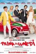 Prima Di Lunedi 2016 iTALiAN AC3 DvdRip DivX Nilo FoRaCrEw avi