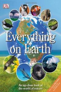 Everything on Earth An Close Up Look at The World of Nature Michael Allaby Trevor Day Dr Fra