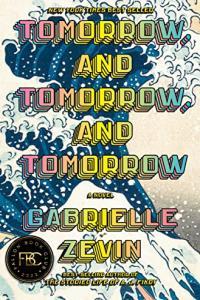 Tomorrow and Tomorrow and Tomorrow by Gabrielle Zevin EPUB