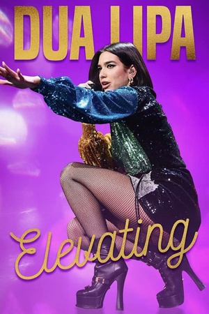 Dua Lipa: Elevating 2022 1080p web YTS