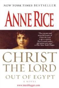 Anne Rice Christ the Lord Out of Egypt eBook