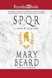 SPQR A History of Ancient Rome Mary Beard 2015 History Audiobook miok