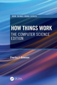 How Things Work The Computer Science Edition