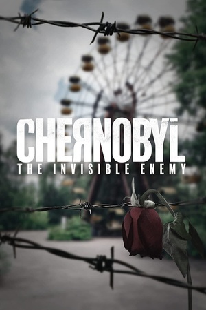 Chernobyl: The Invisible Enemy 2021 1080p web YTS