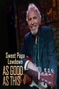 Sweet Papa Lowdown As Good as This 2023 FLAC PMEDIA