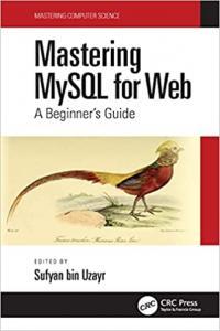 Mastering MySQL for Web A Beginner s Guide BookRAR
