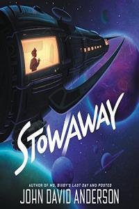 John David Anderson The Icarus Chronicles 01 Stowaway