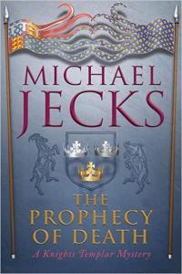 The Prophecy of Death by Michael Jecks EPUB