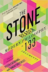The Stone Reader Modern Philosophy in 133 Arguments by Simon Critchley EPUB