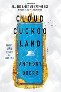 Cloud Cuckoo Land Anthony Doerr 2021 Historical Fiction Audiobook miok