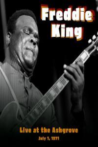 Freddie King Live At The Ash Grove July 1 1971 2023 16Bit 44 1kHz FLAC PMEDIA