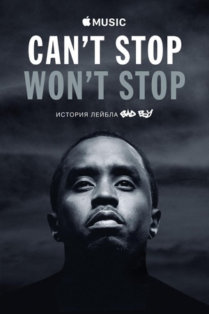 Can't Stop, Won't Stop: A Bad Boy Story 2017 1080p web YTS