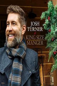 Josh Turner King Size Manger 2021 Mp3 320kbps PMEDIA