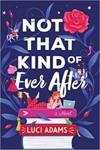 Not That Kind of Ever After by Luci Adams EPUB