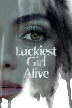 Luckiest Girl Alive 2022 2160p web YTS