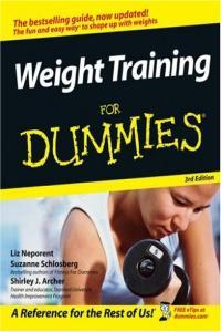 Weight Training For Dummies By Liz Neporent Suzanne Schlosberg and Shirley Archer Mantesh