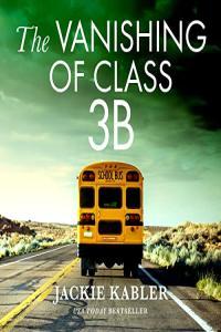 Jackie Kabler The Vanishing of Class 3B